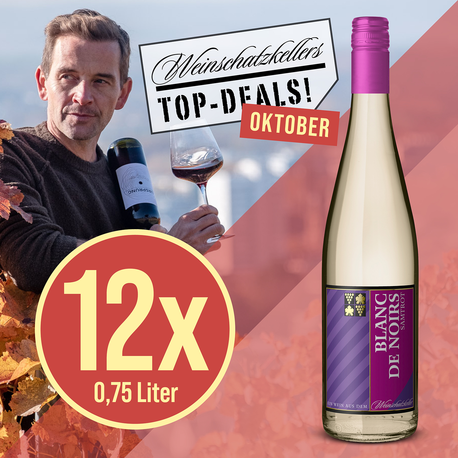 Shopbilder2 Oktober Top-Deals: 12xSamtrot Blanc de Noirs